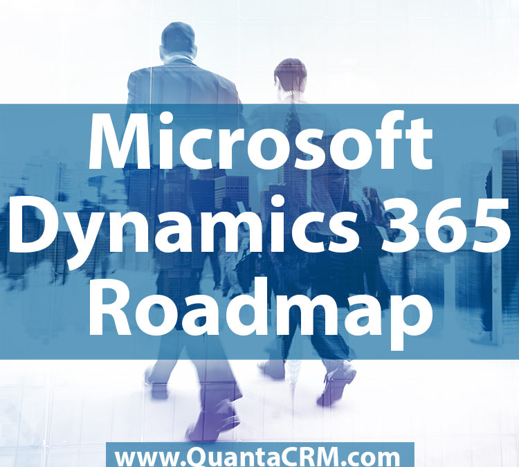 Microsoft Dynamics 365 for Sales (CRM) Development Roadmap