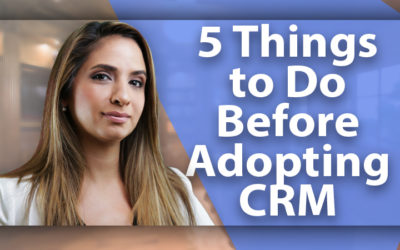 5 Things to Do Before Adopting CRM for a Smooth CRM Implementation