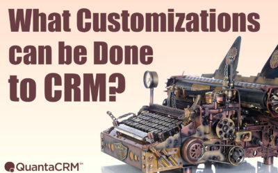 What Customizations can be done to CRM?