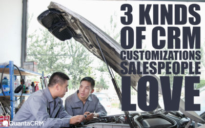 3 Kinds of CRM Customizations Salespeople Love