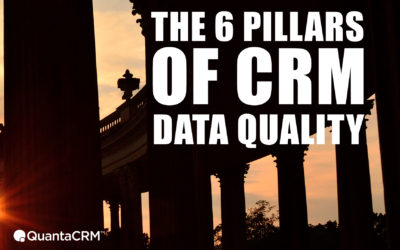 The 6 Pillars of CRM Data Quality